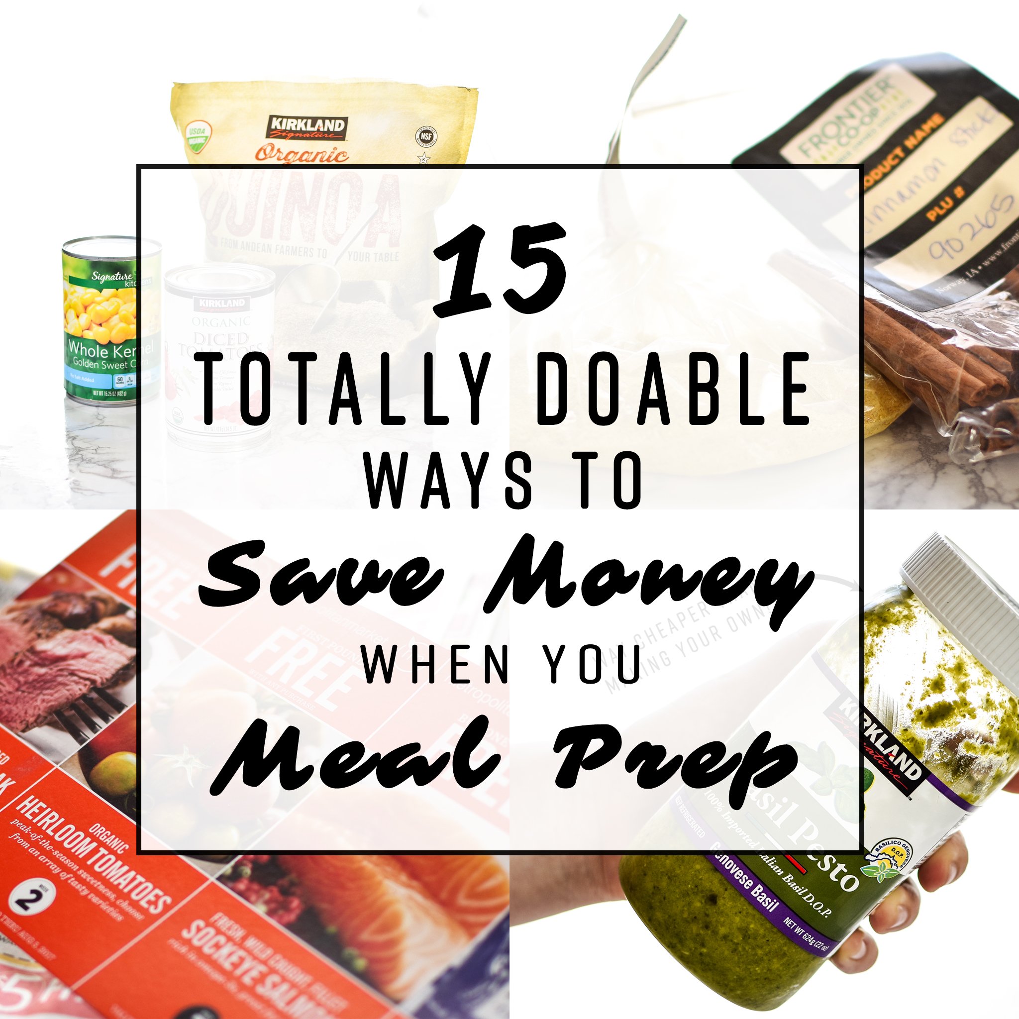 15 Totally Doable Ways to Save Money When You Meal Prep - Who likes to save money? Everyone! Check out these tips for saving on your meal prep. - ProjectMealPlan.com