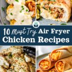 10 must try air fryer chicken recipes cover image with text and cooked chicken pictures.