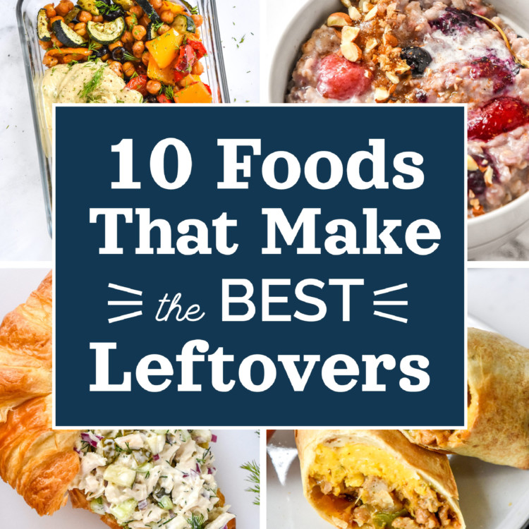 cover image for 10 foods that make the best leftovers.