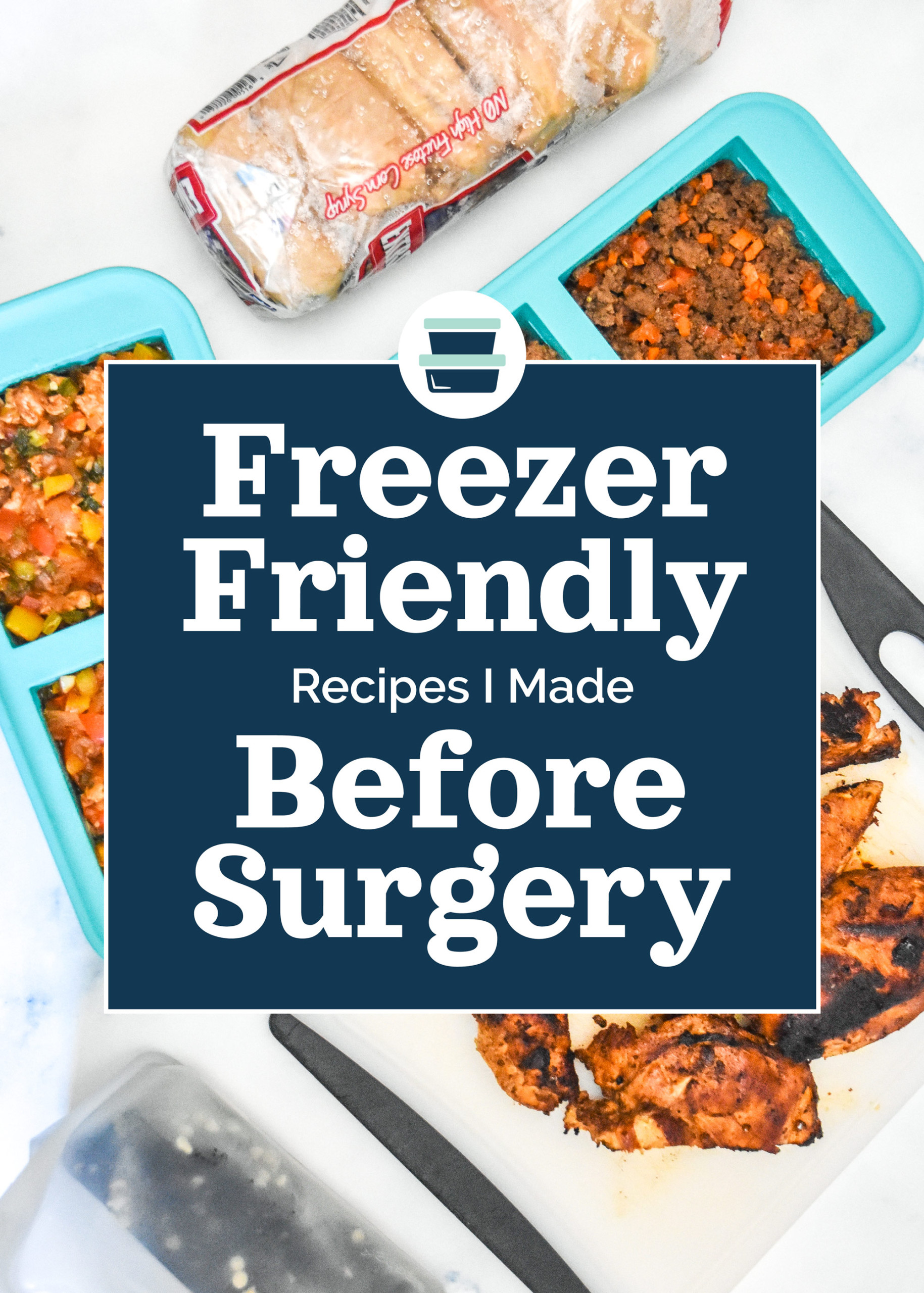 Freezer-Friendly Recipes I Made Before Surgery