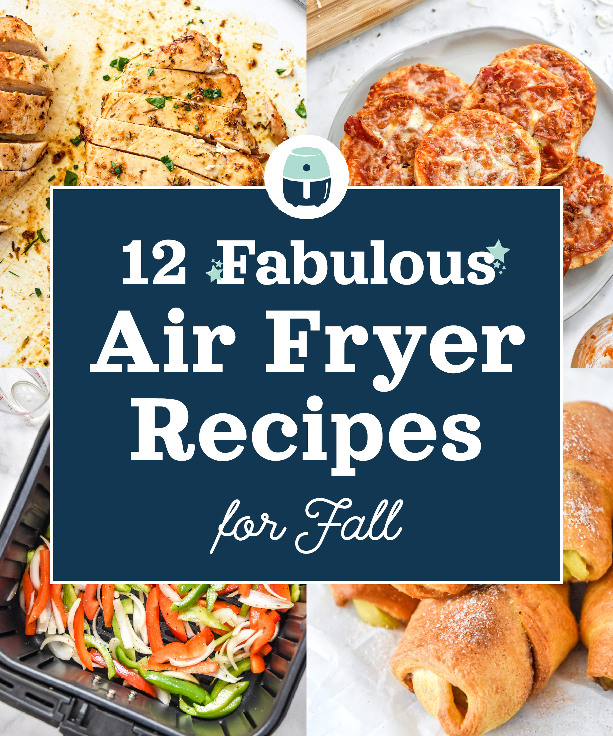 12 Fabulous Air Fryer Recipes for Fall