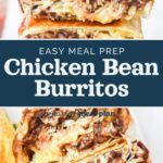 decorative pin image for easy chicken bean burritos meal prep.