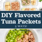 decorative pin image with text for DIY Flavored Tuna Packets.