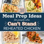 20 meal prep ideas for people who can't stand reheated chicken cover with text.