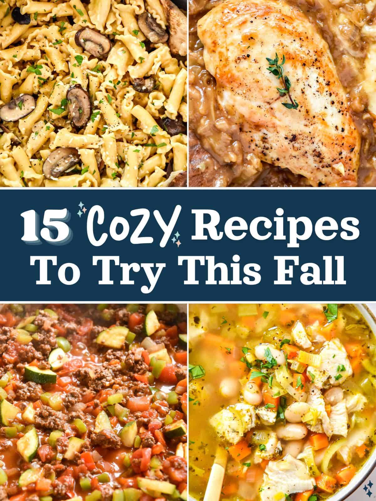 15 Cozy Recipes to Try This Fall