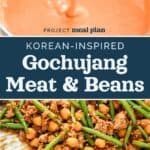 decorative pin image for Korean-Inspired Gochujang Meat And Beans.