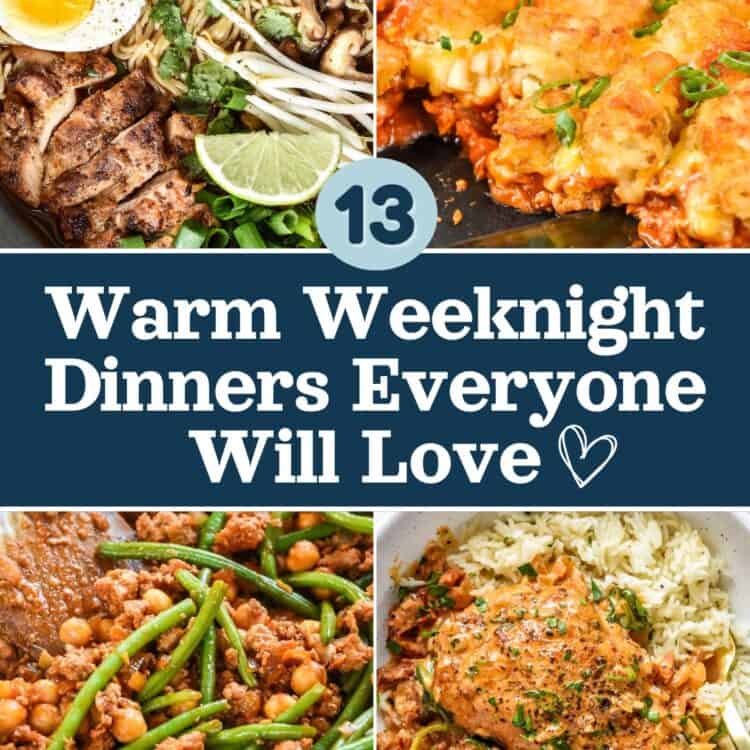 cover image with text for 13 warm weeknight dinners everyone will love.