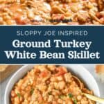 decorative pin image for sloppy ground turkey white bean skillet.