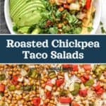 decorative pin image for roasted chickpea taco salad bowls.